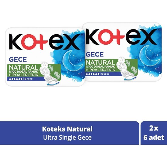 Kotex Natural Ultra Single Gece 2 x 6 lı Fiyatı