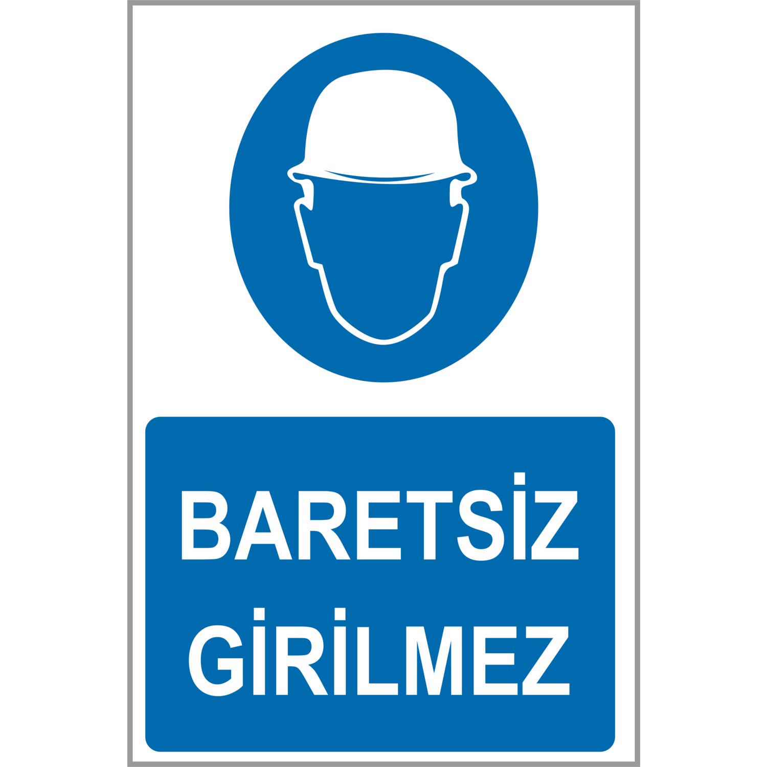 Do A Reklam Baretsiz Girilmez Uyar Ve I G Venlik Levhas Fiyat