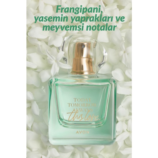 Avon Today Tomorrow Always Thıs Love Kadın Parfüm Edp 50 ml Fiyatı