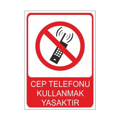 Este Uyar Levhalar Cep Telefonu Kullanmak Yasakt R X Fiyat