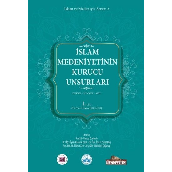 Islam Medeniyetinin Kurucu Unsurları 1 Cilt Kur an Kitabı