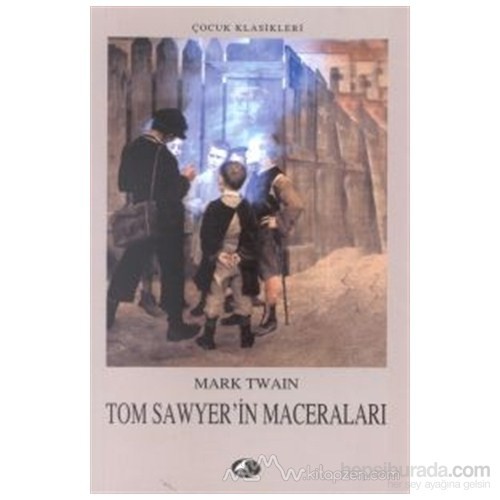 Tom Sawyerin Maceralar Mark Twain Kitab Ve Fiyat Hepsiburada