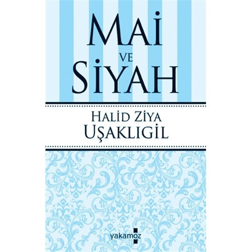 Mai Ve Siyah Halid Ziya U Akl Gil Kitab Ve Fiyat