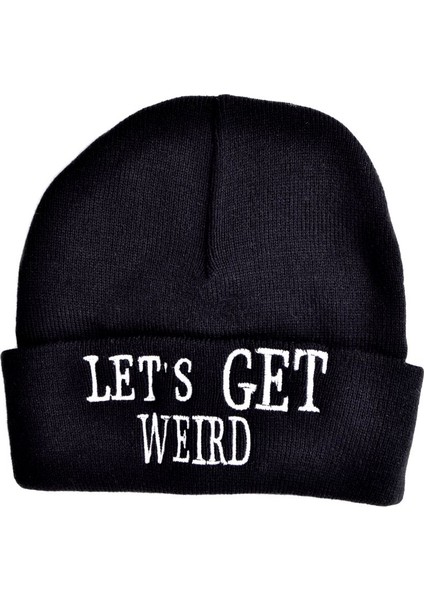 Let'S Get Weird Siyah Bere