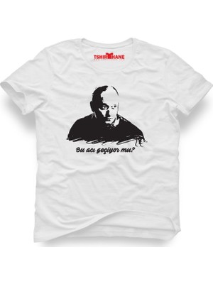 Tshirthane Leyla Mecnun İsmail Abi Bu Acı Geçiyor Mu Beyaz Erkek T-Shirt