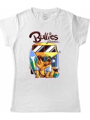 Art T-Shirt Bullies Forever Kadın T-Shirt