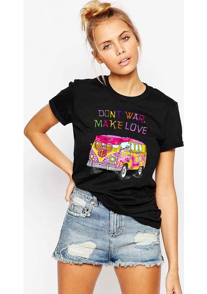 Dont War Make Love Bayan Tshirt