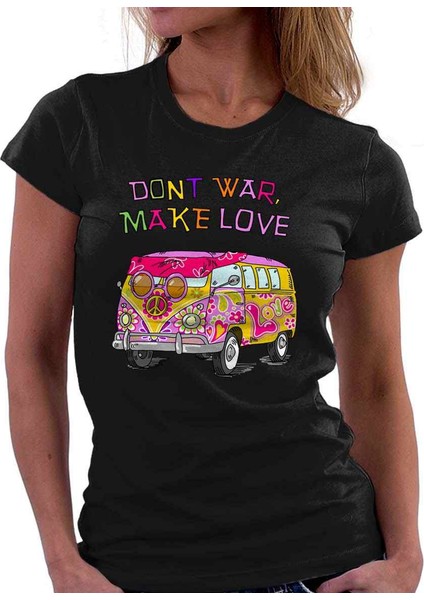 Dont War Make Love Bayan Tshirt