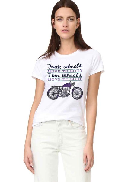 Four Wheels Move To Body Two Wheels Move To Soul Bayan Tshirt