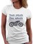 Four Wheels Move To Body Two Wheels Move To Soul Bayan Tshirt 3