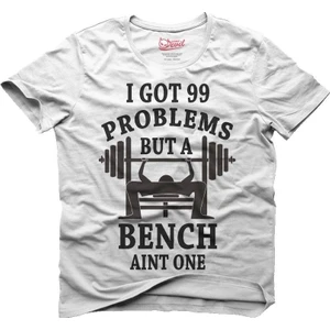 Bench Press Ain't 99 Problems Beyaz Erkek T-Shirt