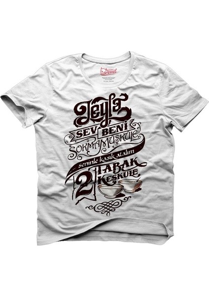 Leyla Sev Beni Beyaz Erkek T-Shirt