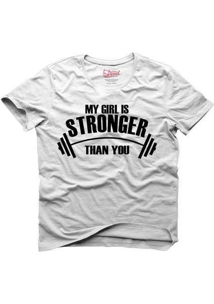 My Girl Is Stronger Beyaz Erkek T-Shirt