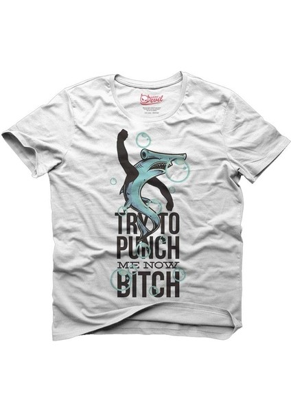 Try To Punch Me Now Bitch Shark Beyaz Erkek T-Shirt