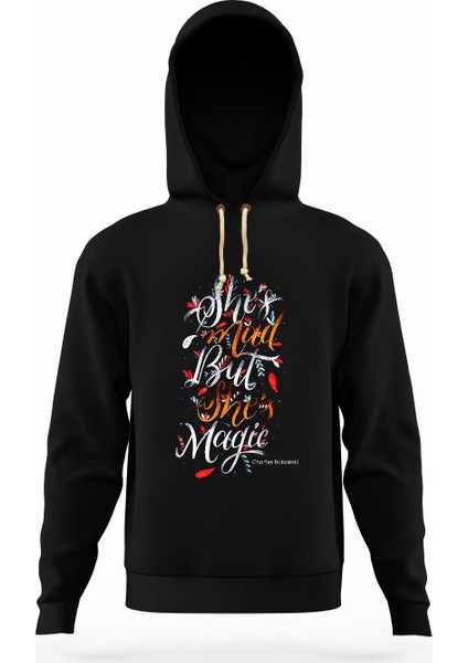 Charles bukowski shes mad but she magic Erkek Sweatshirt