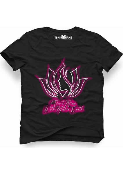 Dont mess w'ht mother earth Erkek T-Shirt