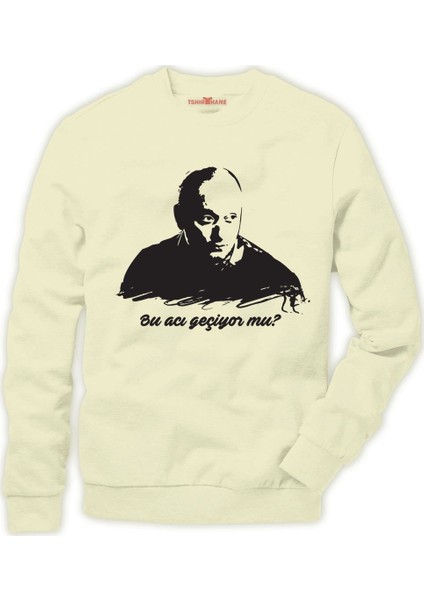 Leyla Mecnun İsmail abi Bu acı geçiyor mu Erkek Sweatshirt