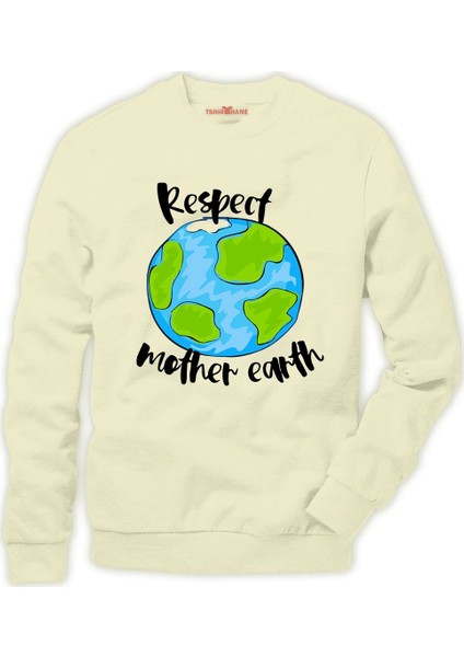 Respect Mother Earth Erkek Sweatshirt
