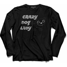 Kendim Seçtim Chubby Dog Crazy Pug Lady Çilgin Köpek 2 Uzun Kollu Tişört