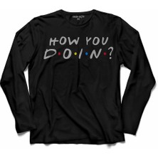 Kendim Seçtim How You Do In Naber Uzun Kollu Tişört