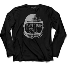 Kendim Seçtim I Need More Space Astronot Uzay Cosmos Gezegen Uzun Kollu Tişört