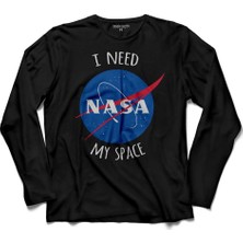 Kendim Seçtim I Need Space Nasa Uzay Cosmos Uzun Kollu Tişört