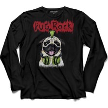 Kendim Seçtim Pug Rock Pugs Dead Metal Music Köpek Uzun Kollu Tişört