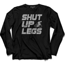 Kendim Seçtim Shut Up Legs Mountain Bike Bisiklet Bicycle Uzun Kollu Tişört