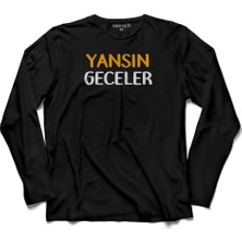 Kendim Seçtim Yansin Geceler Espirili Eğlenceli Uzun Kollu Tişört