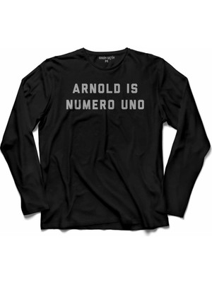 Kendim Seçtim Arnold Is Numero Uno Schwarzenegger Uzun Kollu Tişört
