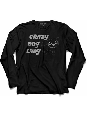 Kendim Seçtim Chubby Dog Crazy Pug Lady Çilgin Köpek 2 Uzun Kollu Tişört