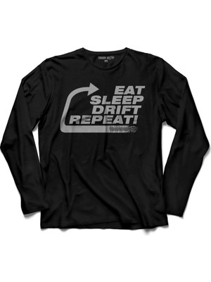 Kendim Seçtim Eat Sleep Drift Repeat Race Sport Motospor Uzun Kollu Tişört