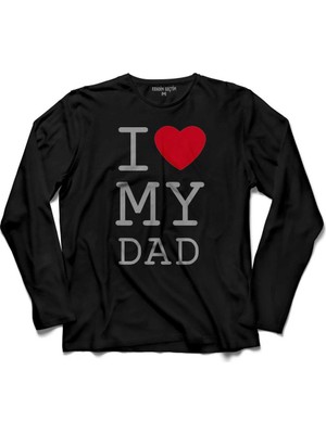 Kendim Seçtim I Love My Dad Babalar Doğum Günü Hediye 5 Uzun Kollu Tişört