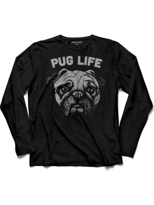Kendim Seçtim Pug Life Dog Chubby Köpek Uzun Kollu Tişört