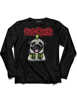 Kendim Seçtim Pug Rock Pugs Dead Metal Music Köpek Uzun Kollu Tişört