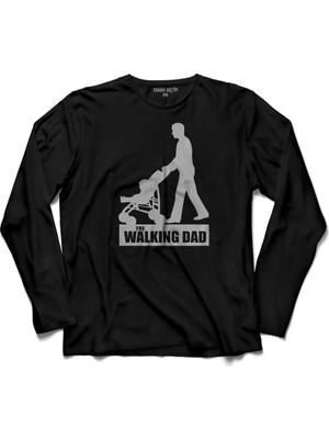 Kendim Seçtim The Walking Dad Dead Yürüyen Baba Babalar Günü. Uzun Kollu Tişört