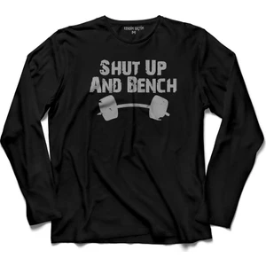 Kendim Seçtim Halter Shut Up And Bench Gym Bodybuilding Uzun Kollu Tişört