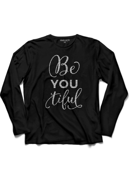 Be You Tiful Beyoutiful Beautiful Sen Güzelsin Uzun Kollu Tişört