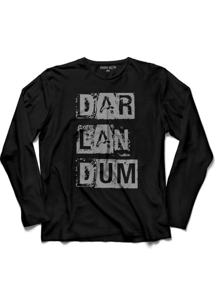 Darlandum Dar-Lan-Dum Darlandim Karadeniz Uzun Kollu Tişört