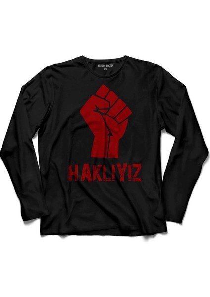 Hakliyiz Direniş Eylem Sosyalizm 1 Mayis Işçi Uzun Kollu Tişört