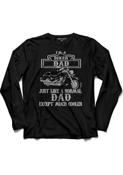 I Am A Biker Dad Motorcycle Motosiklet Hoodie Uzun Kollu Tişört