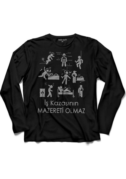 Isg Iş Kazasinin Mazereti Olmaz Iş Güvenliği Uzun Kollu Tişört