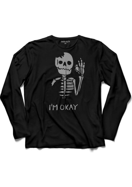 Skull Iskelet Kuru Kafa I Am Okey Ben Iyim Uzun Kollu Tişört