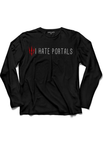 The Witcher 3 Iii Logo Wild Hunt I Hate Portals Uzun Kollu Tişört