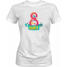 Tshirthane 8 Mart Dünya Kadınlar Günü Tişörtü Tshirt 8 March