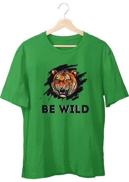 Be Wild Unisex T-Shirt