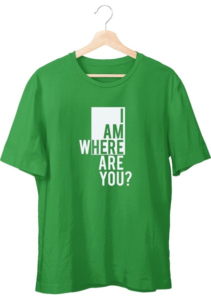 Where Are You Unisex T-Shirt