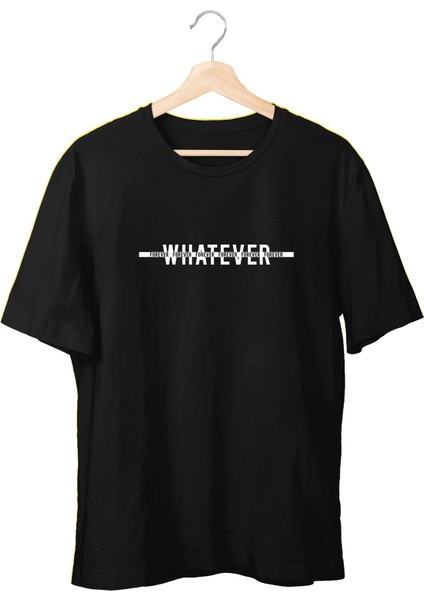 Whatever Unisex T-Shirt