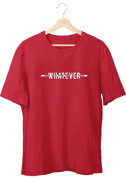 Whatever Unisex T-Shirt