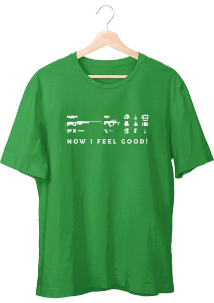 Now I Feel Good Unisex T-Shirt